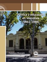 Política y educación en Mendoza (1861-1988)